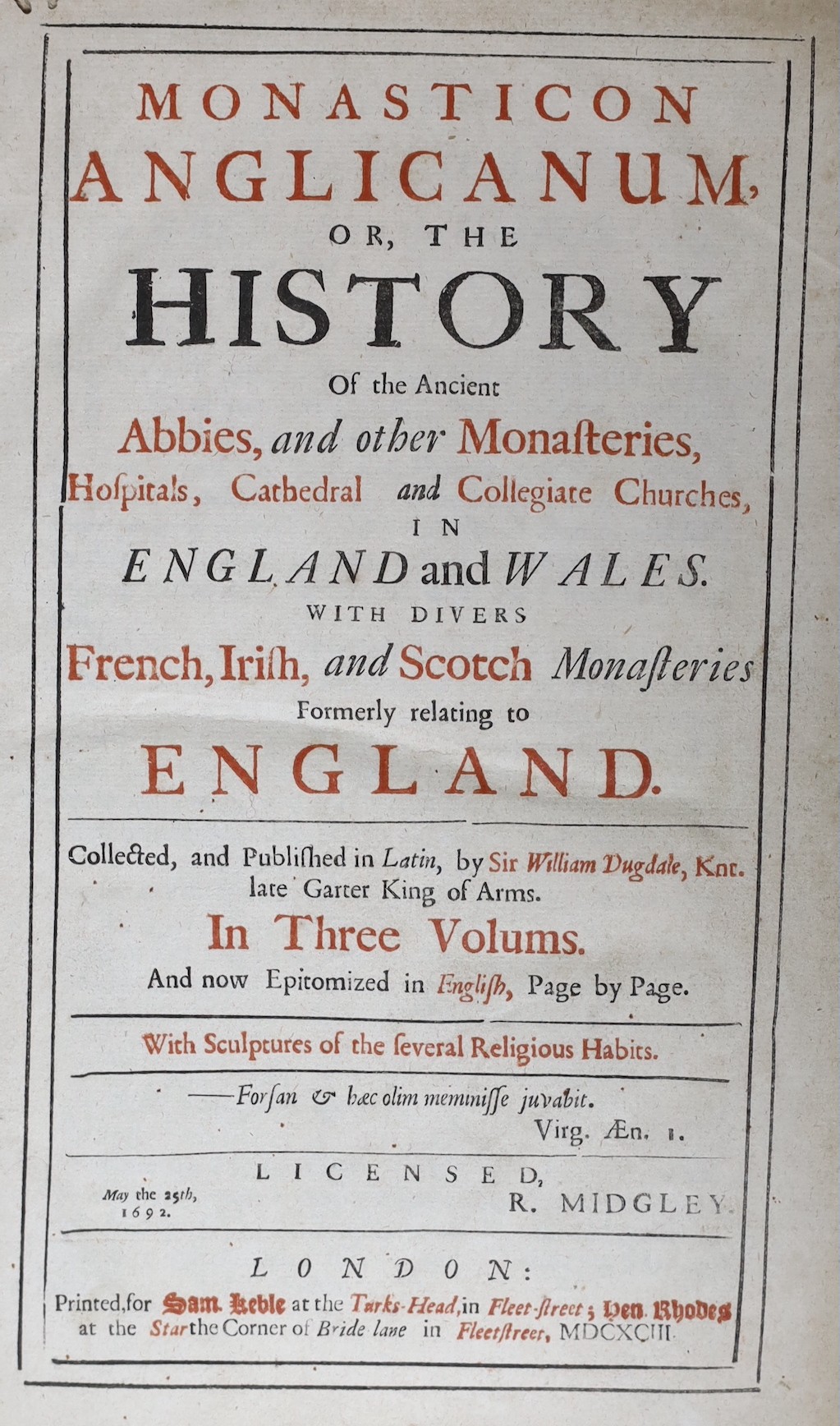 Dugdale, William - Monasticon Anglicanum, or, the History of the Abbies, and other Monastries, Hospitals, Cathedral and Collegiate Chuches in England and Wales., 3 vols in one, with 14 (of 15) full page engravings, pp. 1